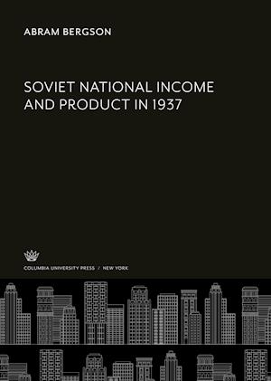 Soviet National Income and Product in 1937