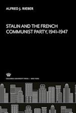 Stalin and the French Communist Party 1941¿1947