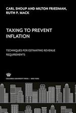 Taxing to Prevent Inflation