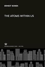 The Atoms Within Us