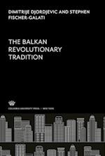 The Balkan Revolutionary Tradition