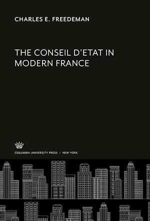 The Conseil D'Etat in Modern France