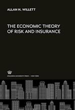 The Economic Theory of Risk and Insurance