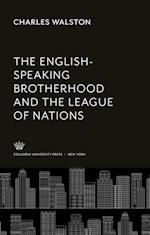 The English-Speaking Brotherhood and the League of Nations