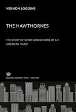 The Story of Seven Generations of an American Family the Hawthornes