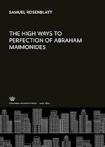 The High Ways to Perfection of Abraham Maimonides