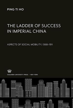 The Ladder of Success in Imperial China