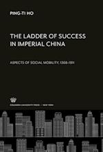 The Ladder of Success in Imperial China