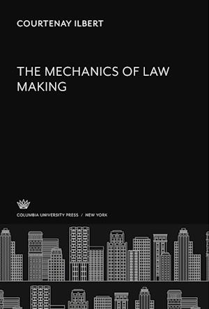 The Mechanics of Law Making