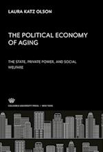 The Political Economy of Aging. the State, Private Power, and Social Welfare