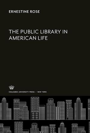 The Public Library in American Life