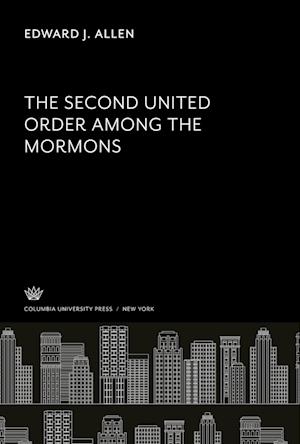 The Second United Order Among the Mormons