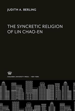 The Syncretic Religion of Lin Chao-En