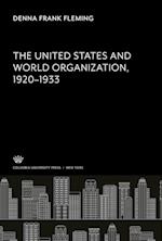 The United States and World Organization 1920¿1933
