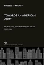 Towards an American Army