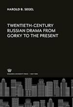 Twentieth-Century Russian Drama from Gorky to the Present