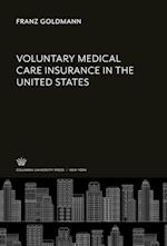 Voluntary Medical Care Insurance in the United States