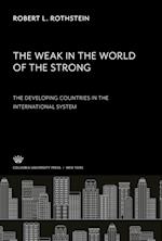 The Weak in the World of the Strong. the Developing Countries in the International System