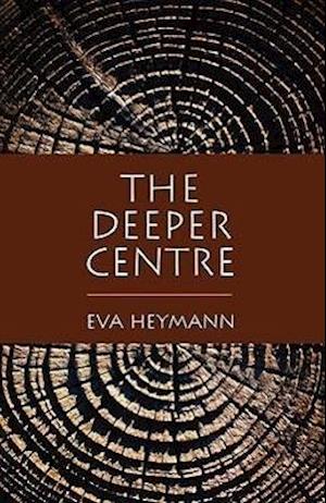 Heymann, E:  The Deeper Centre