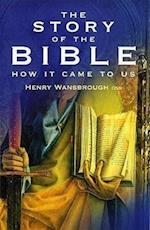 Wansbrough, H:  The Story of the Bible