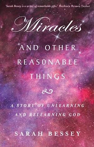 Miracles and Other Reasonable Things