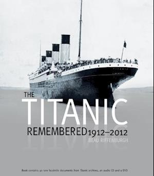 Titanic Remembered, 1912-2012