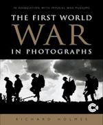 The First World War in Photographs