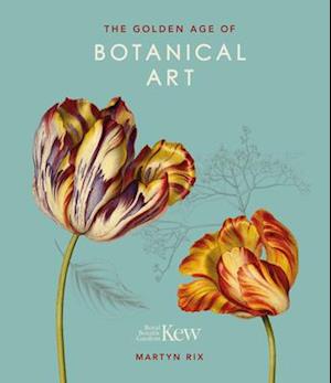 The Golden Age of Botanical Art