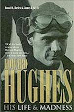 Howard Hughes - His Life and Madness