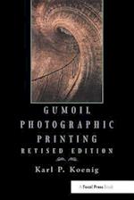 Gumoil Photographic Printing, Revised Edition