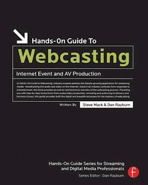 Hands-On Guide to Webcasting