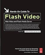 Hands-On Guide to Flash Video