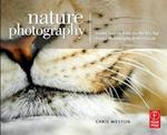 Nature Photography: Insider Secrets from the World’s Top Digital Photography Professionals