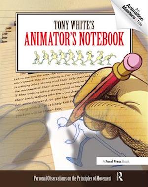 Tony White's Animator's Notebook