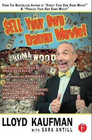 Sell Your Own Damn Movie!