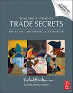 Rowland B. Wilson’s Trade Secrets