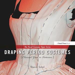 Draping Period Costumes: Classical Greek to Victorian