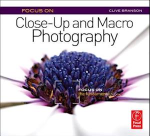 Focus On Close-Up and Macro Photography