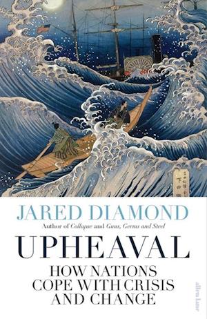 Upheaval: How Nations Cope with Crisis and Change (PB) - C-format