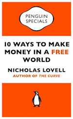 10 Ways to Make Money in a Free World