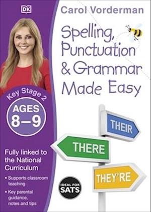 Spelling, Punctuation & Grammar Made Easy, Ages 8-9 (Key Stage 2)