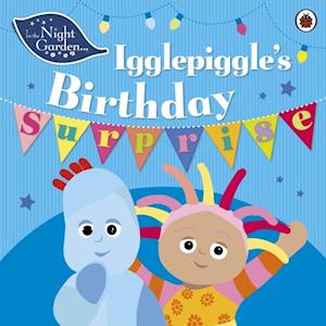 In the Night Garden: Igglepiggle's Birthday Surprise