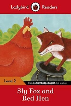 Ladybird Readers Level 2 - Sly Fox and Red Hen (ELT Graded Reader)