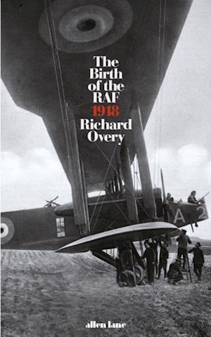 Birth of the RAF, 1918