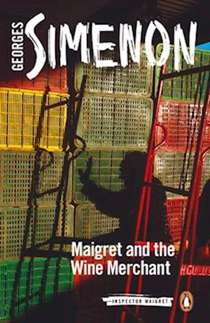 Maigret and the Wine Merchant