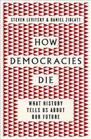 How Democracies Die