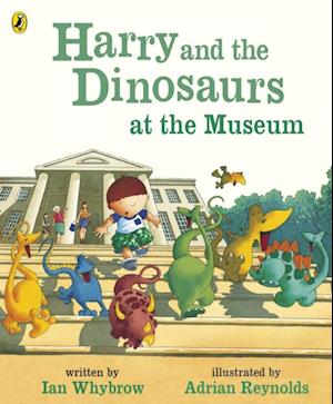 Harry and the Dinosaurs at the Museum