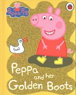 Peppa Pig: Peppa and her Golden Boots