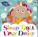 In the Night Garden: Sleep Tight, Upsy Daisy