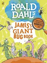 Roald Dahl''s James''s Giant Bug Book